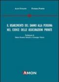 Il risarcimento del danno alla persona nel codice delle assicurazioni private