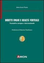 Diriti umani e realtà virtuale. Normativa europea e internazionale