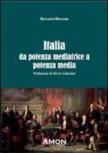 Italia da potenza mediatrice a potenza media