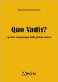 Quo vadis? Aporie e antropologie della globalizzazione