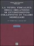 La nuova fiscalità degli organismi di investimento collettivo in valori mobiliari in vigore dal 1° luglio 2011