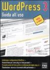 Wordpress 3. Guida all'uso