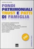 Fondi patrimoniali, trust e patti di famiglia