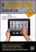 Il nuovo iPad. Guida all'uso. Ediz. illustrata