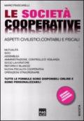 Le società cooperative. Aspetti civilistici, contabili e fiscali