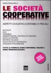 Le società cooperative. Aspetti civilistici, contabili e fiscali