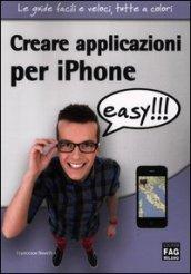 Creare applicazioni per iPhone easy!!!
