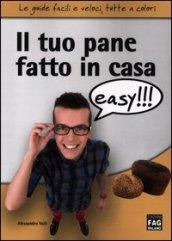 Il tuo pane fatto in casa easy!!!