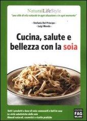 Cucina, salute e bellezza con la soia