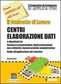 Il contratto di lavoro. Centri elaborazione dati