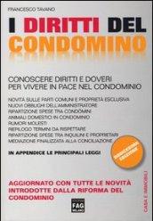 I diritti del condomino. Conoscere diritti e doveri per vivere in pace nel condominio