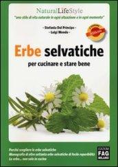 Erbe selvatiche per cucinare e stare bene