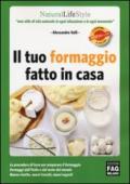 Il tuo formaggio fatto in casa