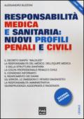 Responsabilità medica e sanitaria. Nuovi profili e civili