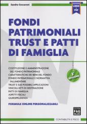 Fondi patrimoniali trust e patti di famiglia