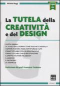 La tutela della creatività e del design. Con e-book