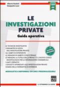 Le investigazioni private: guida operativa. Con Contenuto digitale per download e accesso on line