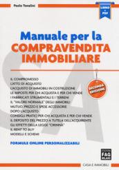 Manuale per la compravendita immobiliare. Con Contenuto digitale (fornito elettronicamente)