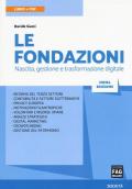 Le fondazioni. Nascita, gestione e trasformazione digitale. Con Contenuto digitale (fornito elettronicamente)