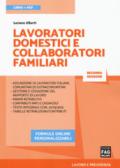 Lavoratori domestici e collaboratori familiari. Con ebook. Con espansione online