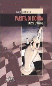 Partita di donna – Mosse d’amore