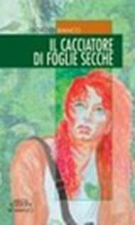 Il cacciatore di foglie secche