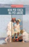 Non per forza ma per amore