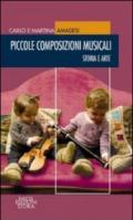 Piccole composizioni musicali. Storia e arte