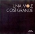 Una mole così grande