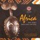 Africa. Alle origini della vita e dell'arte. Ediz. illustrata