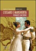 L'ussaro e Margherita. Romanzo giacobino