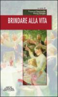 Brindare alla vita