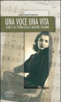 Una voce una vita. Lidia e la storia della canzone italiana