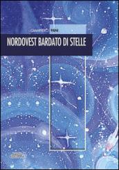 Nordovest bardato di stelle