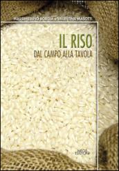 Il riso. Dal campo alla tavola