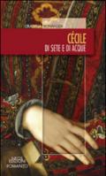 Cécile. Di sete e di acque