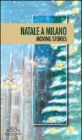 Natale a Milano. Moving stories