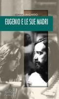 Eugenio e le sue madri