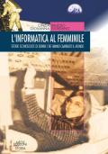 L' informatica al femminile. Storie sconosciute di donne che hanno cambiato il mondo