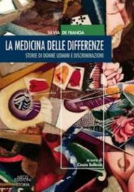 La medicina delle differenze. Storie di donne uomini e discriminazioni