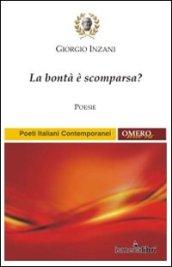 La bontà è scomparsa?