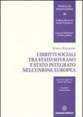 I diritti sociali tra Stato sovrano e Stato integrato nell'Unione Europea