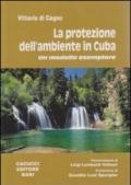 La protezione dell'ambiente in Cuba. Un modello esemplare