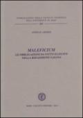 Maleficium. Le obbligazioni da fatto illecito nella riflessione gaiana