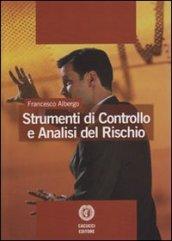 Strumenti di controllo ed analisi del rischio