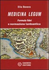 Medicina legum. 2.Formula fidei e normazione tardoantica