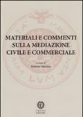 Materiali e commenti sulla mediazione civile e commerciale