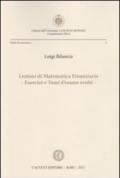 Lezioni di matematica finanziaria. Esercizi e temi d'esame svolti