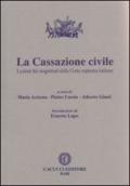 La cassazione civile. Lezioni dei magistrati della Corte suprema italiana