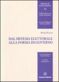 Dal sistema elettorale alla forma di governo